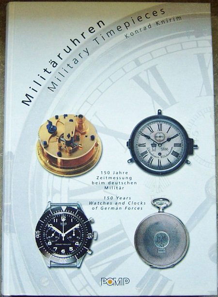 Military Timepieces / MilitÃ¤ruhren - 150 Years Watches